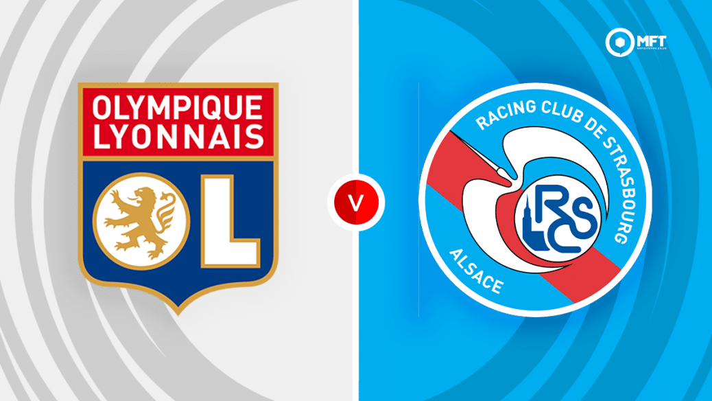 Lyon vs Strasbourg Prediction: Key Insights and Match Forecast