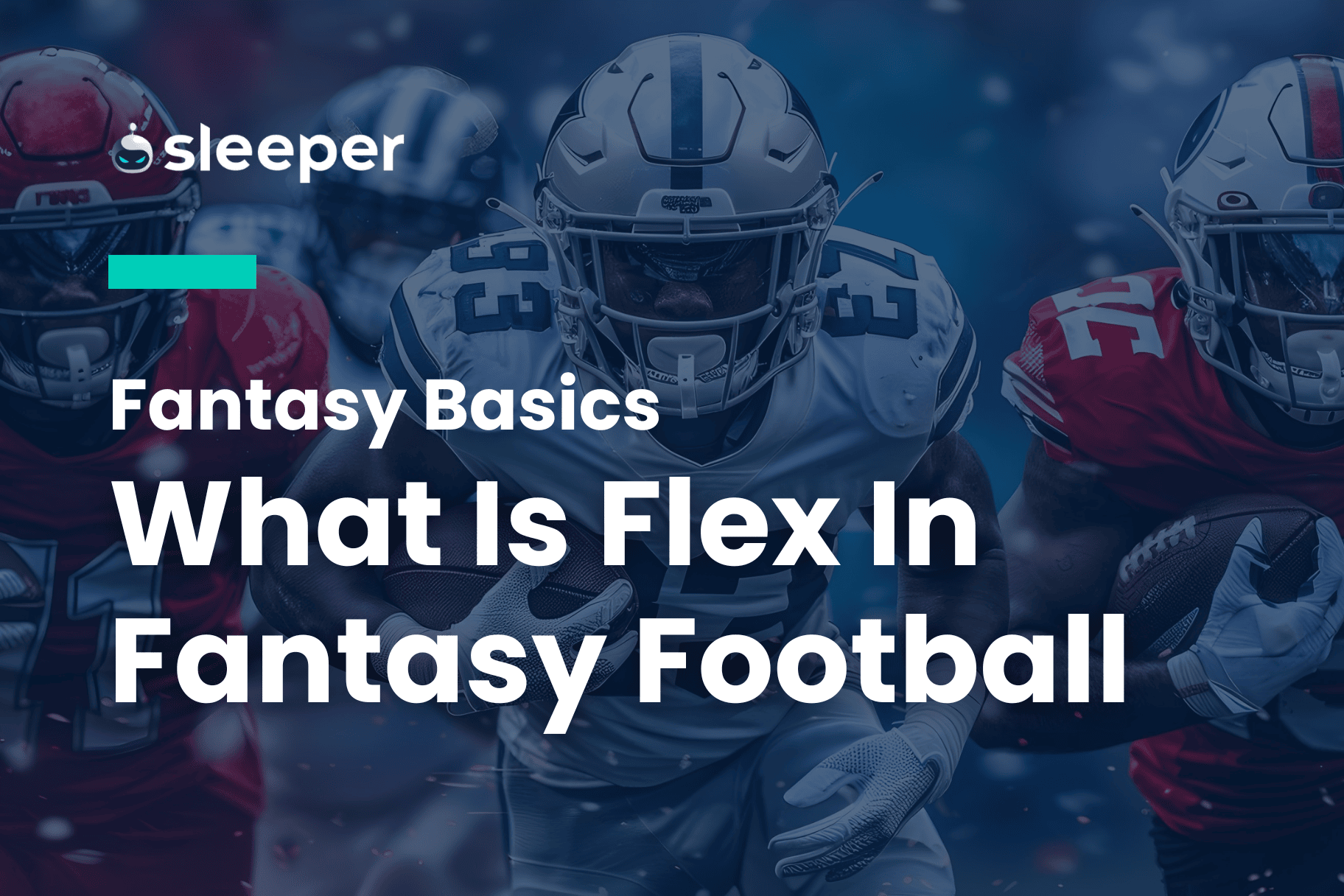 What is a Flex Player in Fantasy Football? Understanding the Role and Strategy