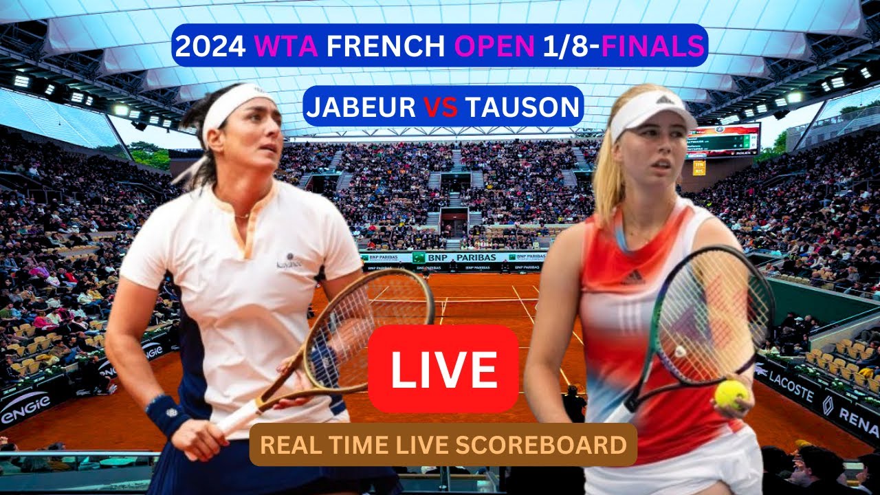 Clara Tauson vs Ons Jabeur: Live Score and Updates from Roland Garros 2024