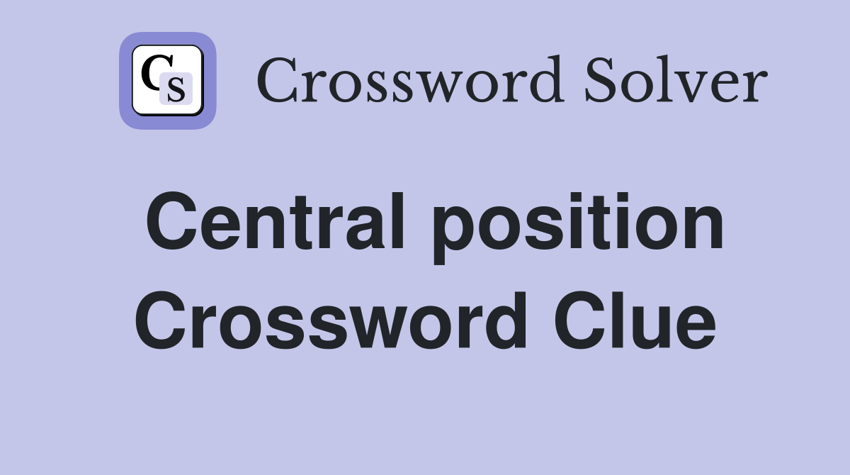 central position crossword