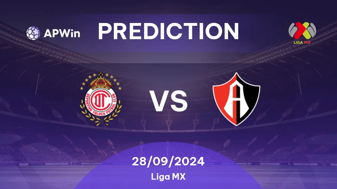 Atlas vs Toluca Prediction: Key Insights and Match Forecast for Liga MX