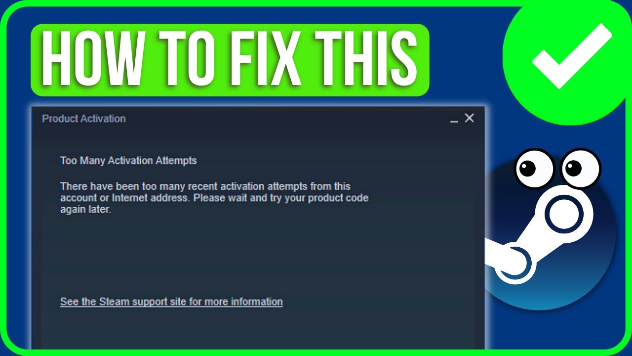 too many activation attempts steam