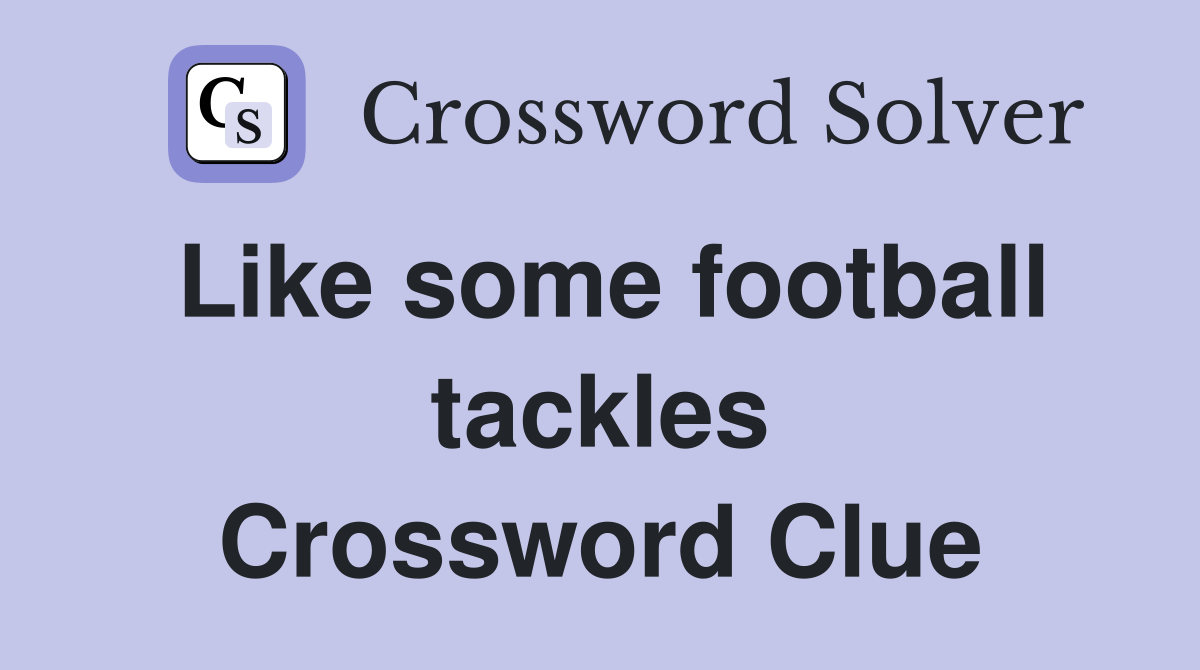 tackles crossword clue