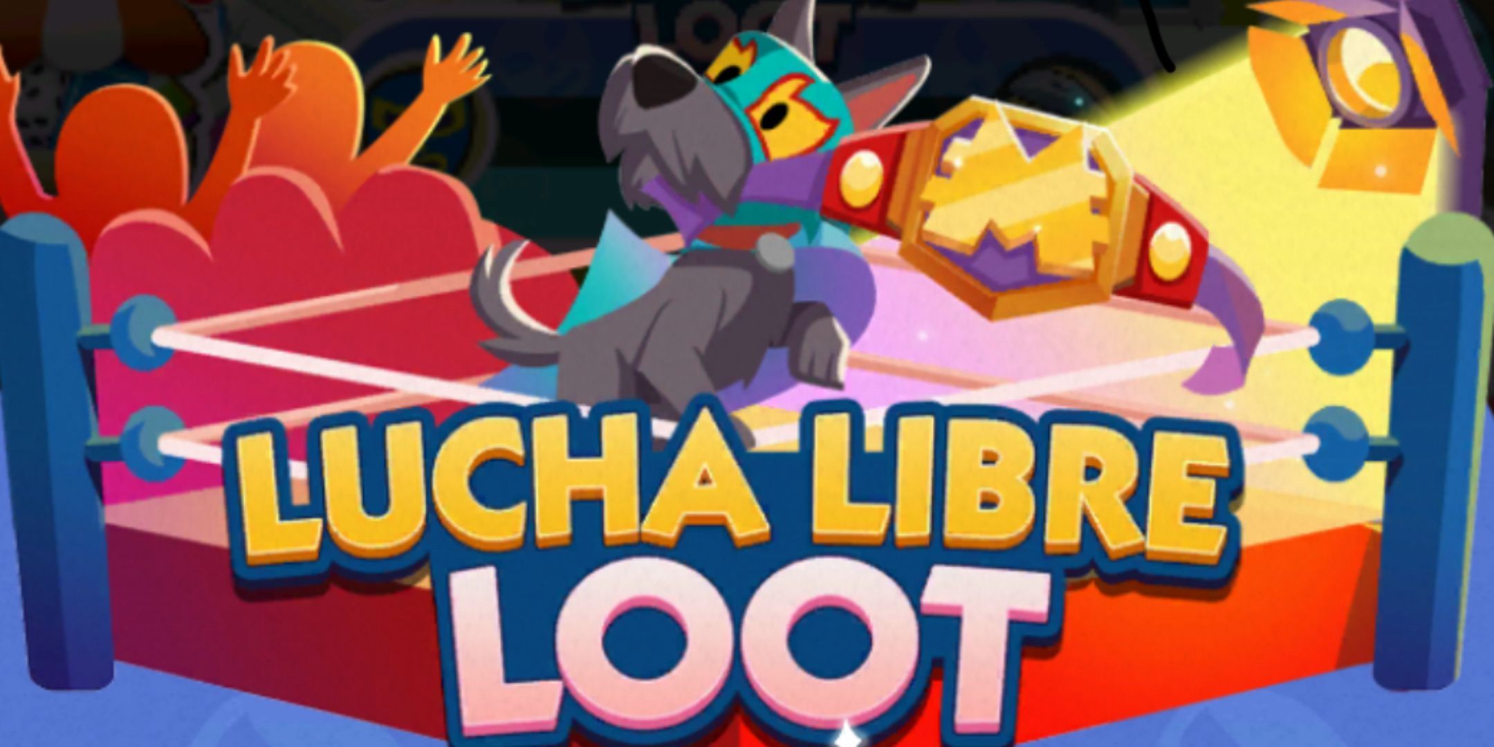 monopoly go lucha libre loot rewards