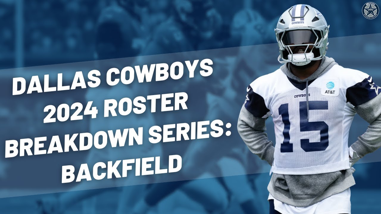 Breaking Down the Cowboys Running Back 2024: A Complete Guide for Fans