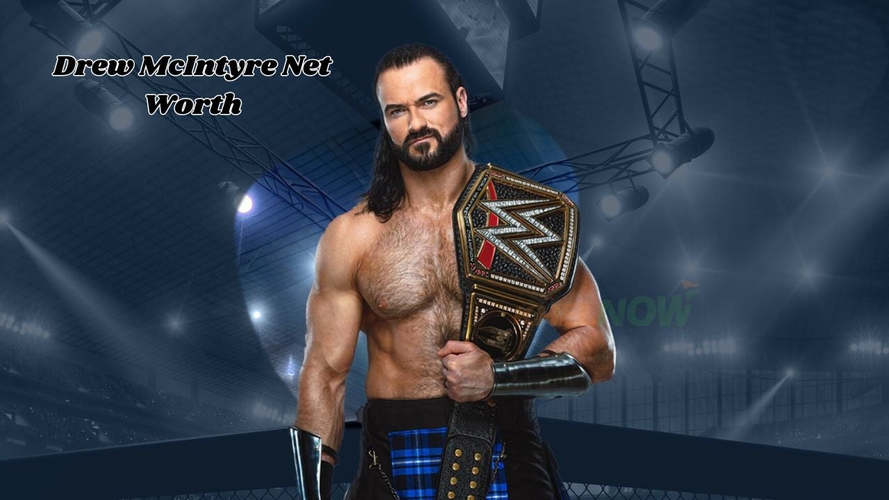 Unveiling Drew McIntyre Net Worth: His Earnings and Assets