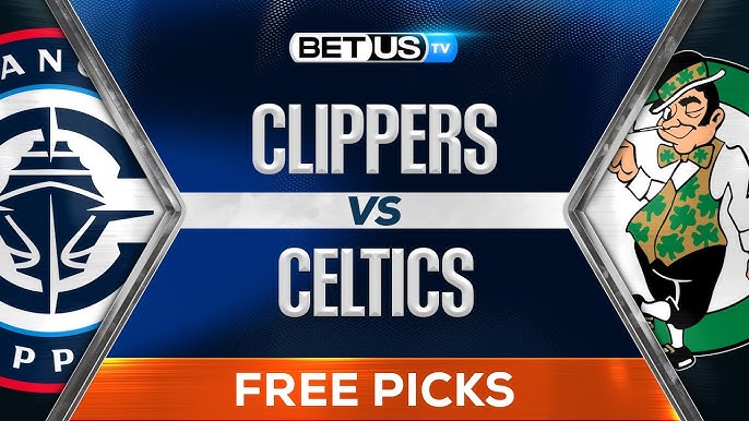 Expert Picks: Boston vs Clippers Predictions for a Big Win