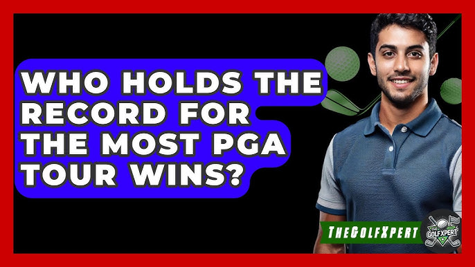 Who Holds the Record for Most PGA Wins? (Golf Legends and Their Wins)