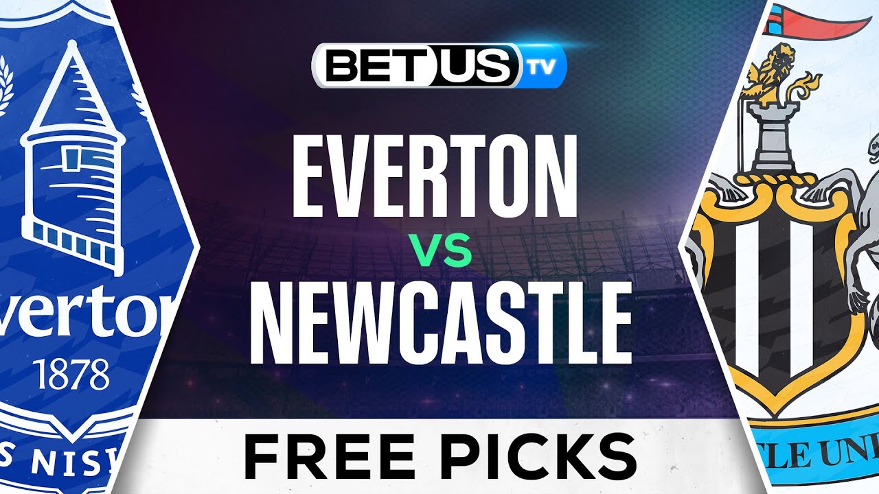 Newcastle Everton Prediction: Expert Picks and Bets (Plus Our Best Value Bet For The Game!)