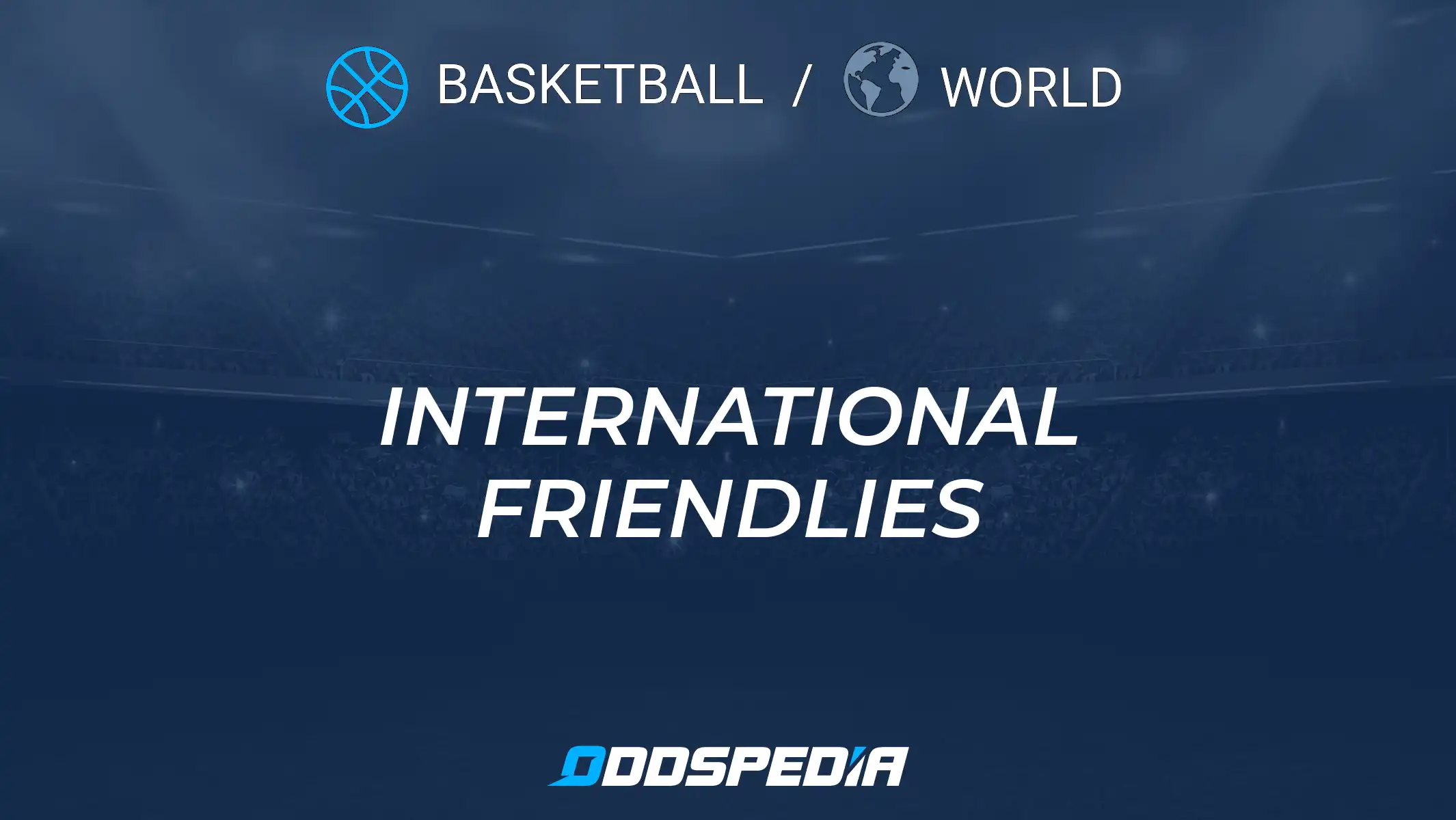 International Friendlies Basketball Predictions: Easy Tips to Win Big on the Games!