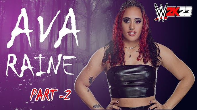 Ava Raine in WWE, Learn How Shes Making a Name for Herself!