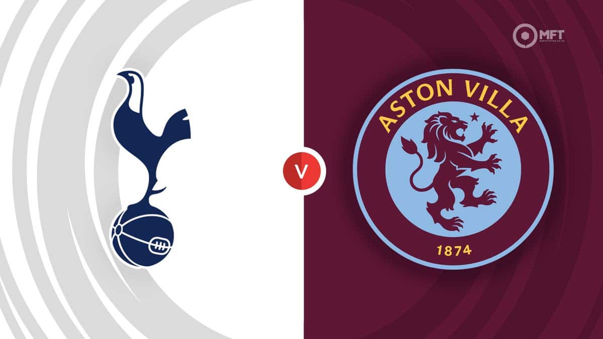 Aston Villa vs Tottenham Predictions: Match Preview and Betting Tips! Can Aston Villa Win the Game?