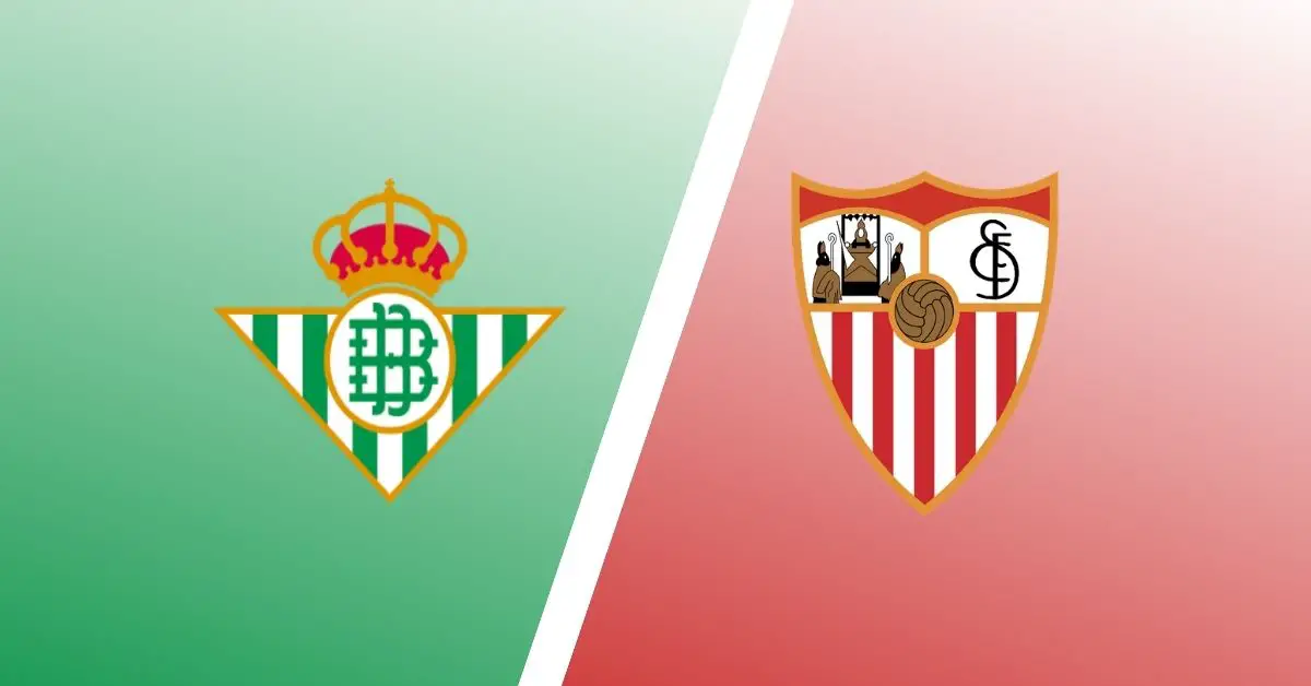 Easy Betis vs Sevilla Prediction for This Big Match.