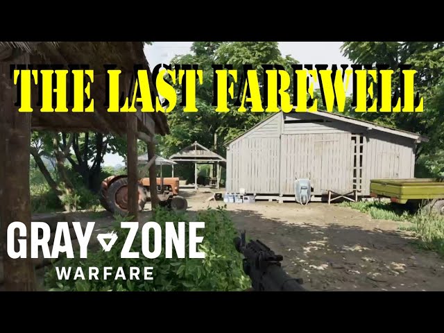 last farewell gray zone