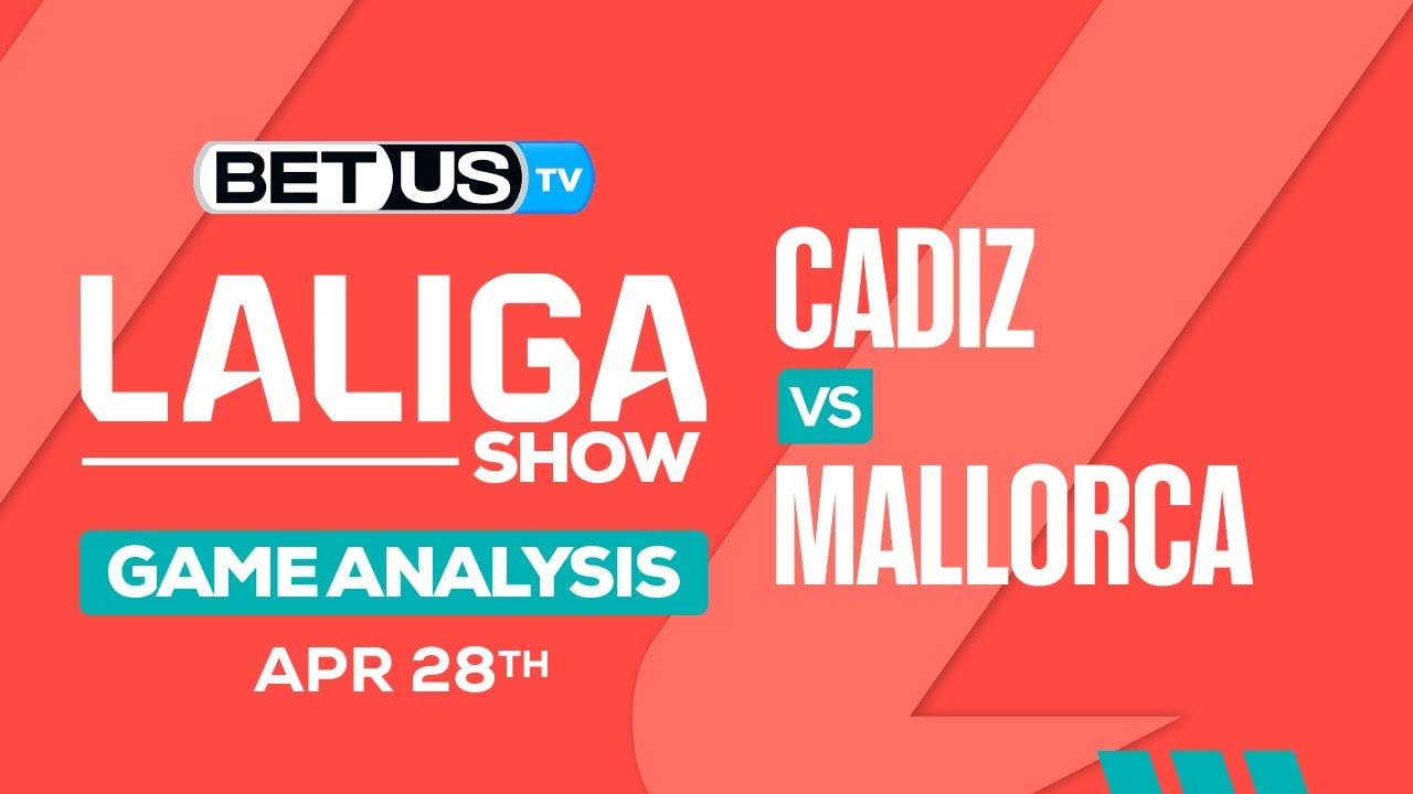 Cadiz vs Mallorca Prediction: Expert Picks and Odds Breakdown!