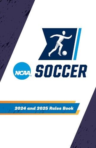 Playing College Soccer? Read the NCAA Rule Book Soccer (Your Essential Guide)