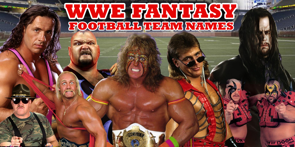 Cool WWE Fantasy Football Names, find the perfect team name.